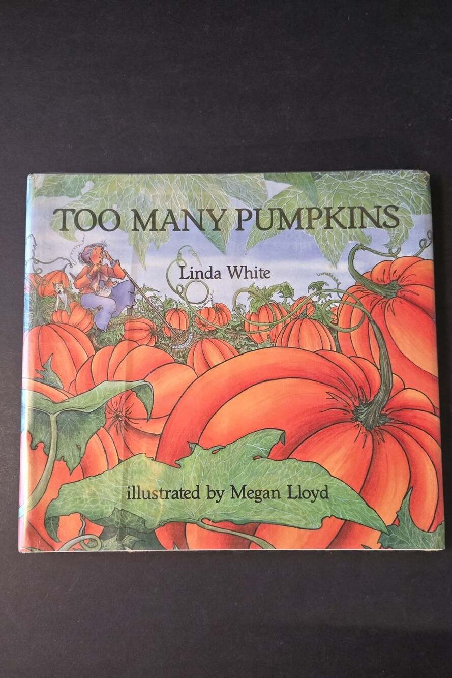 Vintage 1996 Too Many Pumpkins Linda White HC DJ Picture Book Kids Autumn